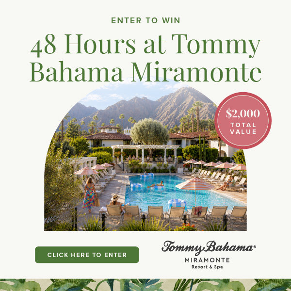 Advertisement: All – In Story Ad – Tommy Bahama Miramonte Resort & Spa